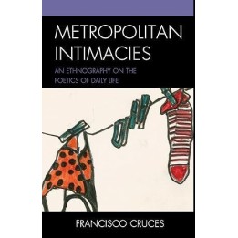 Metropolitan intimacies. An ethnography on the poetics of daily life