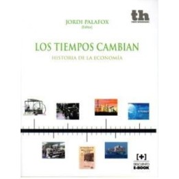 Los tiempos cambian. Historia de la economía