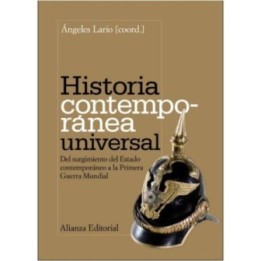 Historia contemporánea universal. Del surgimiento del Estado contemporáneo a la 1ª Guerra Mundial