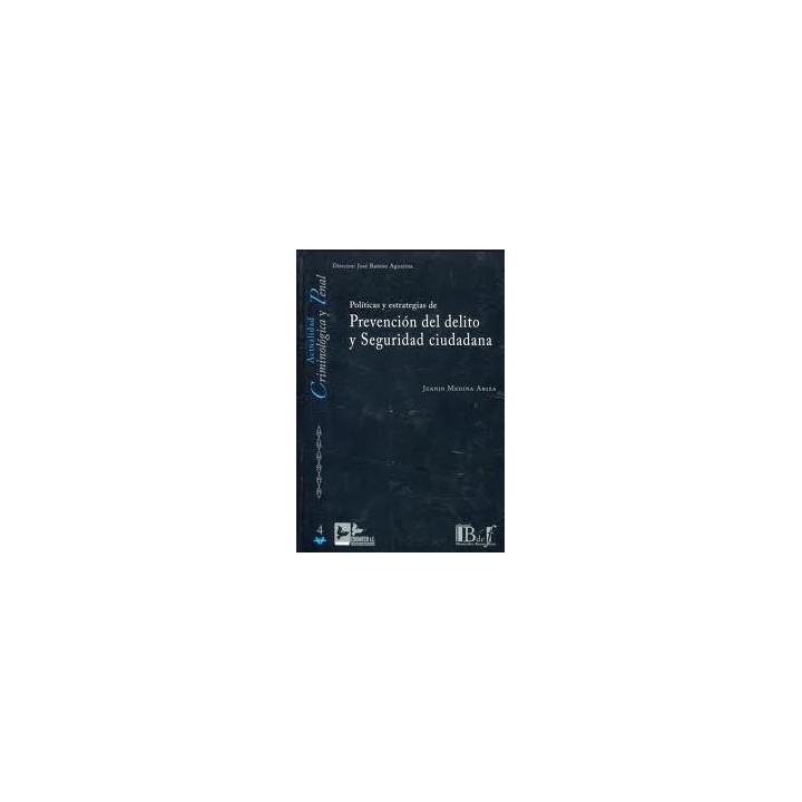 Políticas y estrategias de prevención del delito y seguridad ciudadana