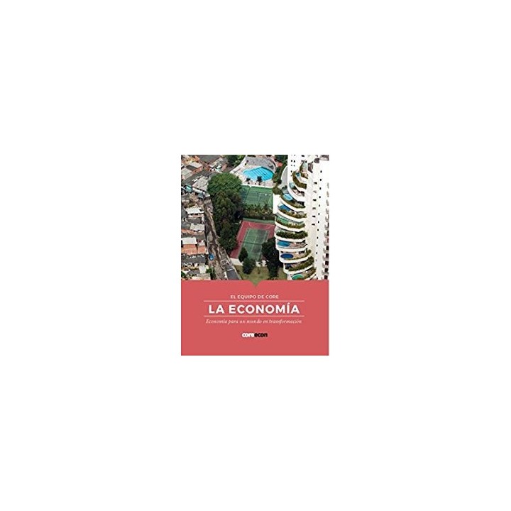 La economía. Economía para un mundo en transformación