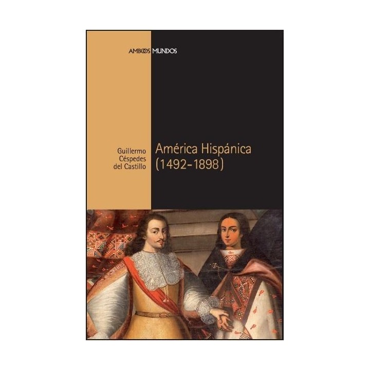 América hispánica 1492-1898