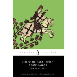 Libros de caballerías. Una antología