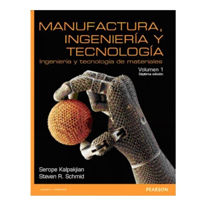 Manufactura ingeniería y tecnología. Ingeniería y tecnología de materiales Vol.1