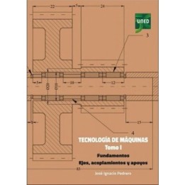 Tecnología de máquinas I. Fundamentos ejes acoplamientos y apoyos