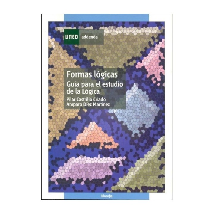 Formas lógicas. Guía para el estudio de la lógica