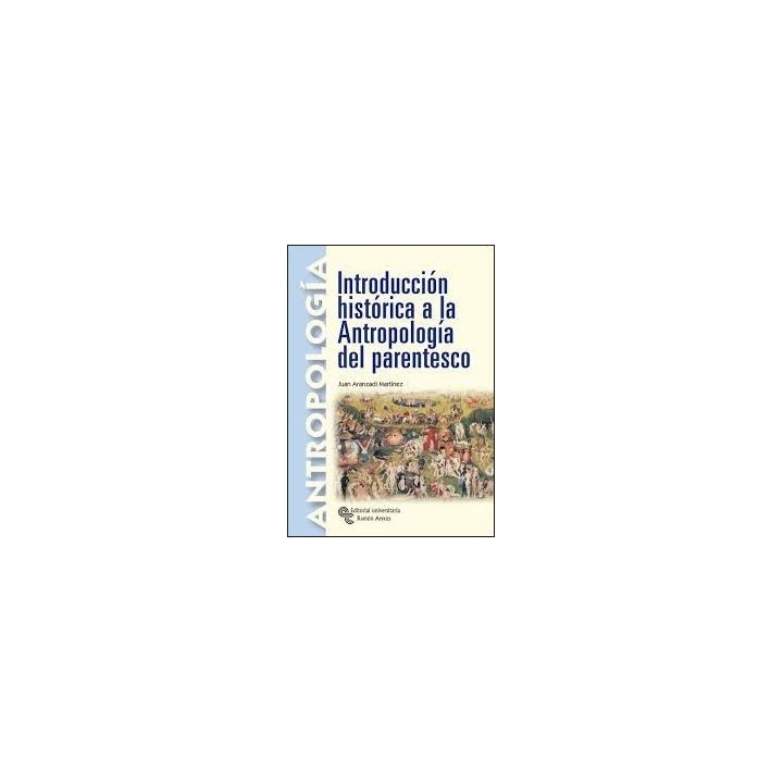 Introducción histórica a la antropología del parentesco