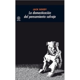 La domesticación del pensamiento salvaje