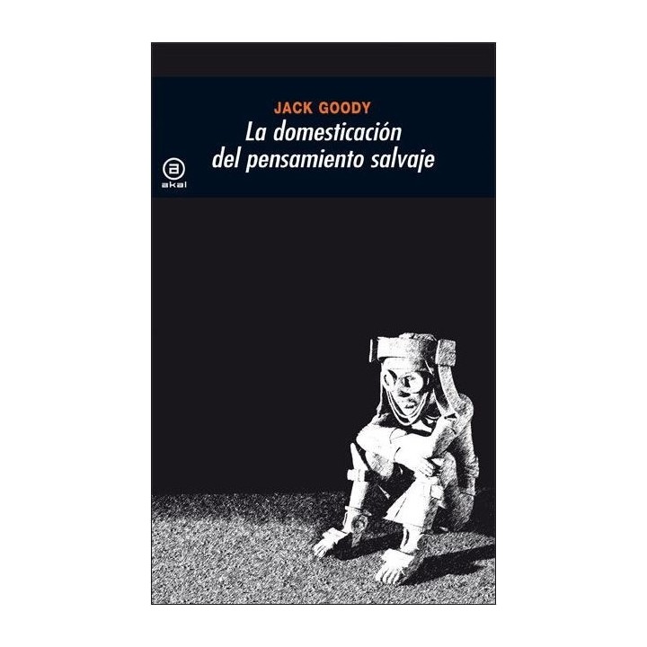 La domesticación del pensamiento salvaje