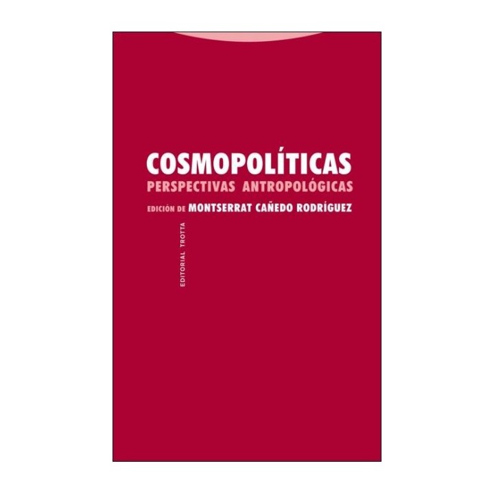 Cosmopolíticas. Perspectivas antropológicas