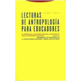 Lecturas de antropología para educadores. El ámbito de la antropología de la educación y de la etnografía escolar