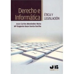 Derecho e informática: ética y legislación