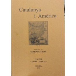 Catalunya i Amèrica. Vol.II Comunicacions