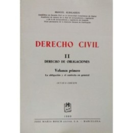 Derecho civil - II.Derecho de obligaciones - Vol.1º La obligación y el contrato en general