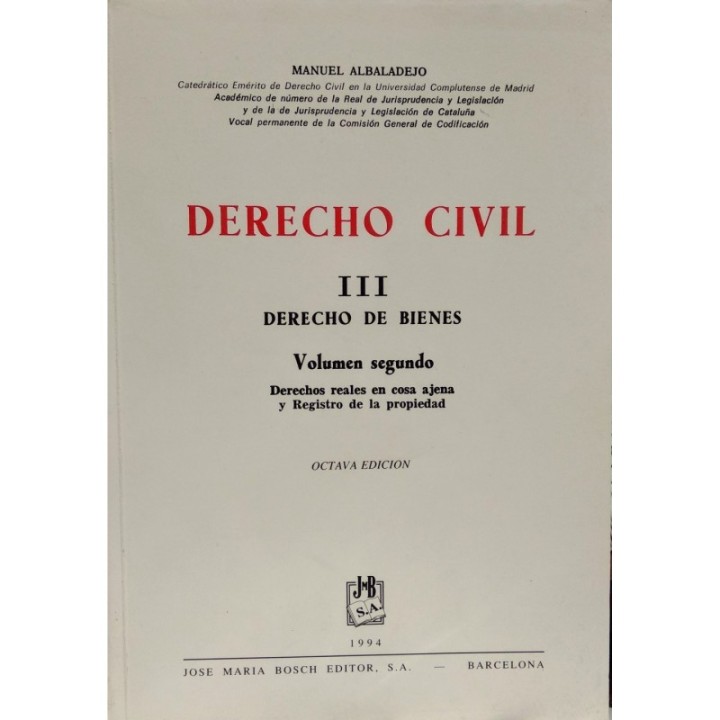 Derecho civil - III.Derecho de bienes - Vol.2º Derechos reales en cosa ajena y Registro de la propiedad
