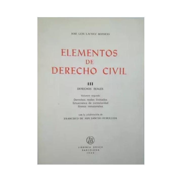 Elementos de derecho civil III -  Derechos reales Vol.1º Posesión y propiedad