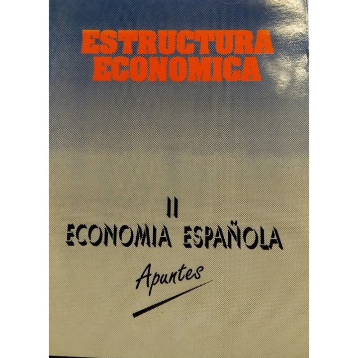 Estructura económica. II.Economía española. Apuntes