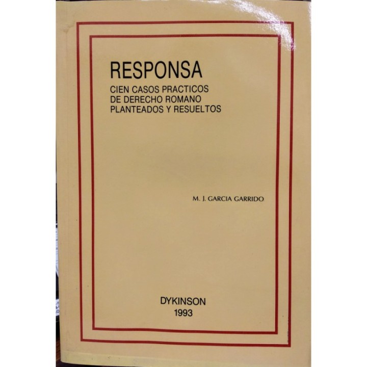 Responsa. Cien casos prácticos de Derecho romano planteados y resueltos