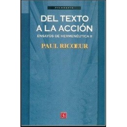Del texto a la acción. Ensayos de hermenéutica II