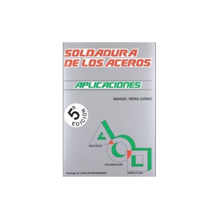Soldadura de los aceros. Aplicaciones