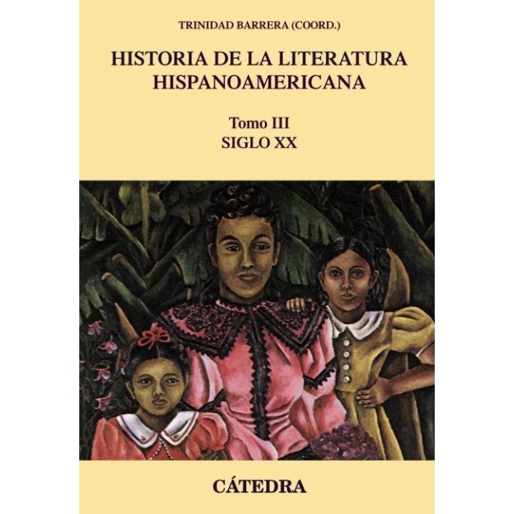Historia de la literatura hispanoamericana III -El siglo XX
