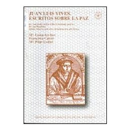 Juan Luis Vives. Escritos sobre la paz