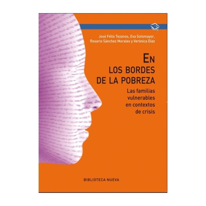 En los bordes de la pobreza. Las familias vulnerables en contextos de crisis